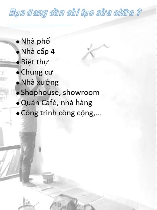 CẢI TẠO SỬA CHỮA - CÁC HẠNG MỤC THI CÔNG